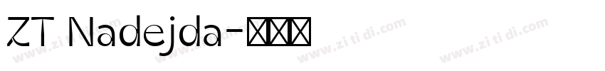 ZT Nadejda字体转换